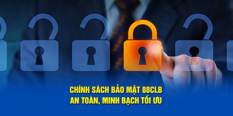 chính sách bảo mật 88clb