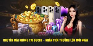 khuyến mãi khủng 88clb